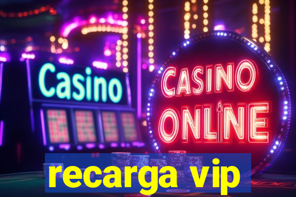 recarga vip